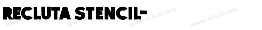 Recluta Stencil字体转换